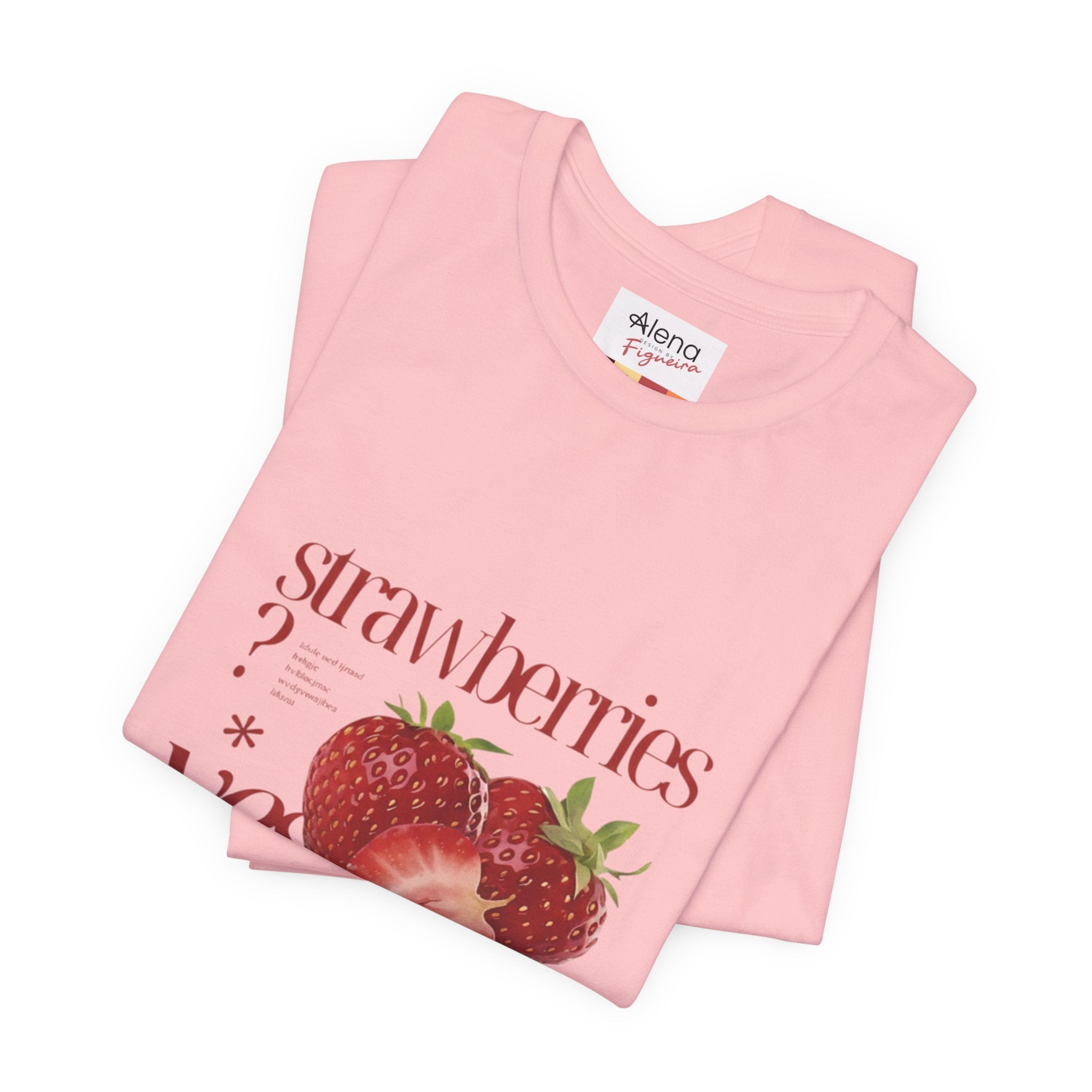 Strawberries Yes Please Tee