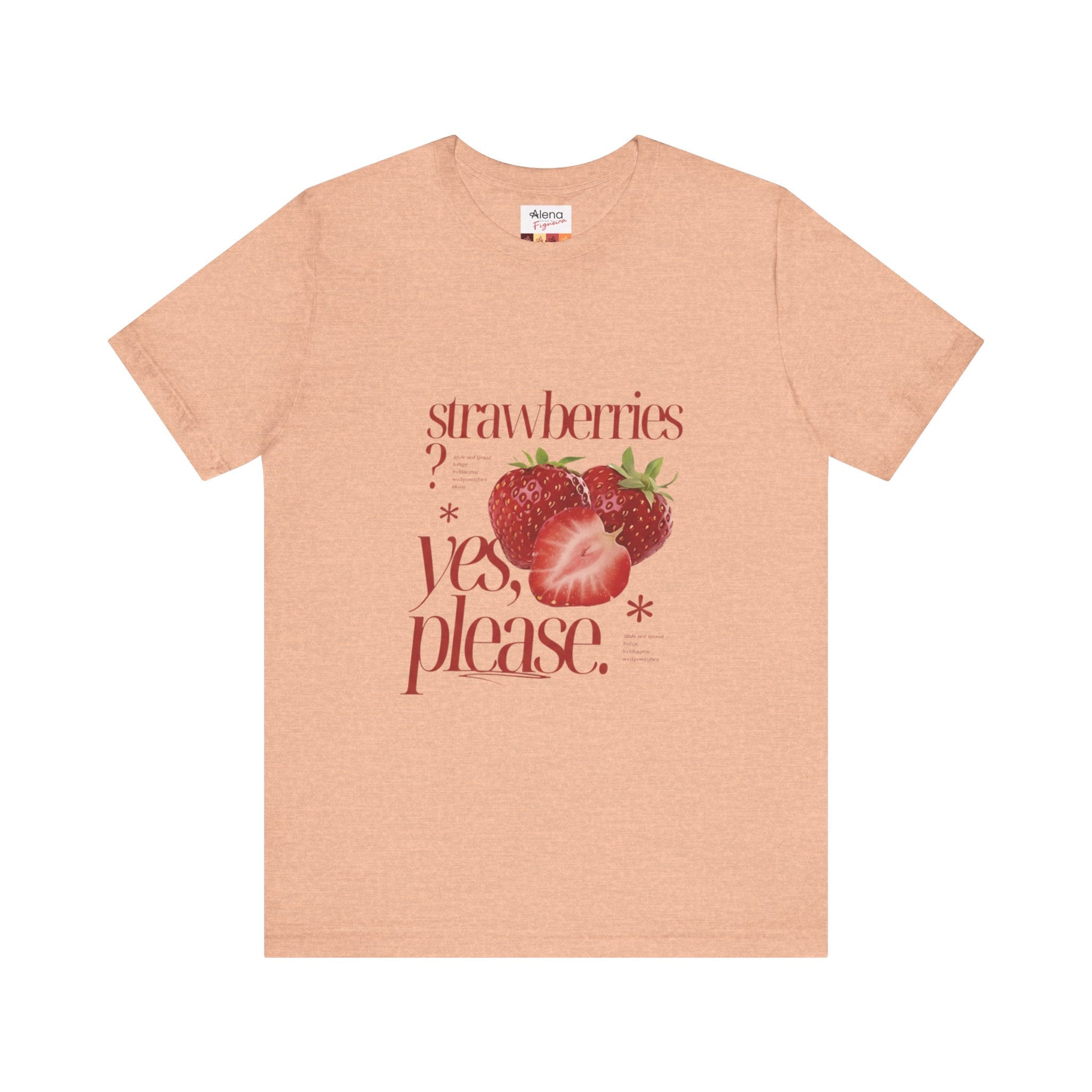 Strawberries Yes Please Tee